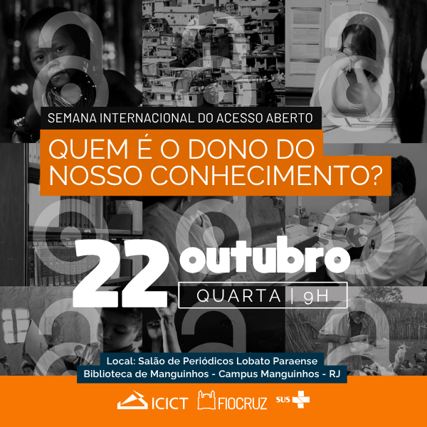 Imagem de divulgação da Semana de Acesso Aberto na Fiocruz, em 22 de outubro, com imagens de pessoas trabalhando, ao fundo, e símbolos de acesso aberto. Arte: Thays Coutinho/Ascom.