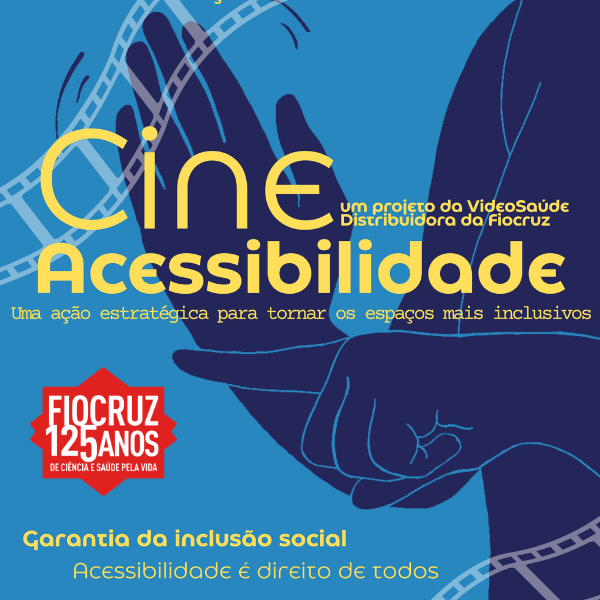 Imagem de divulgação do Cine Acessibilidade com sinal fazendo Libras