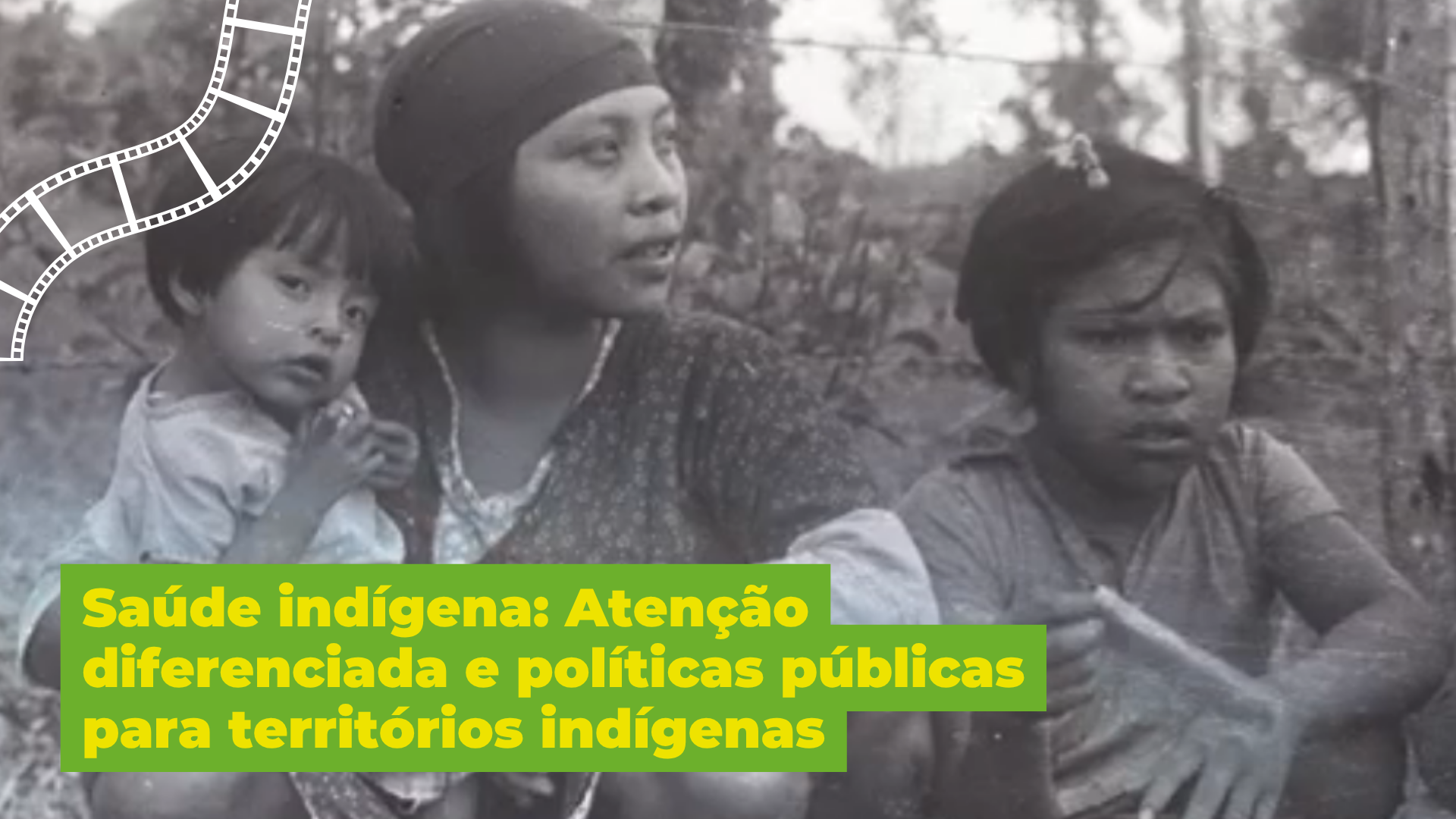 Frame do vídeo Saúde indígena: anteção diferenciada e políticas públicas para territórios indígenas