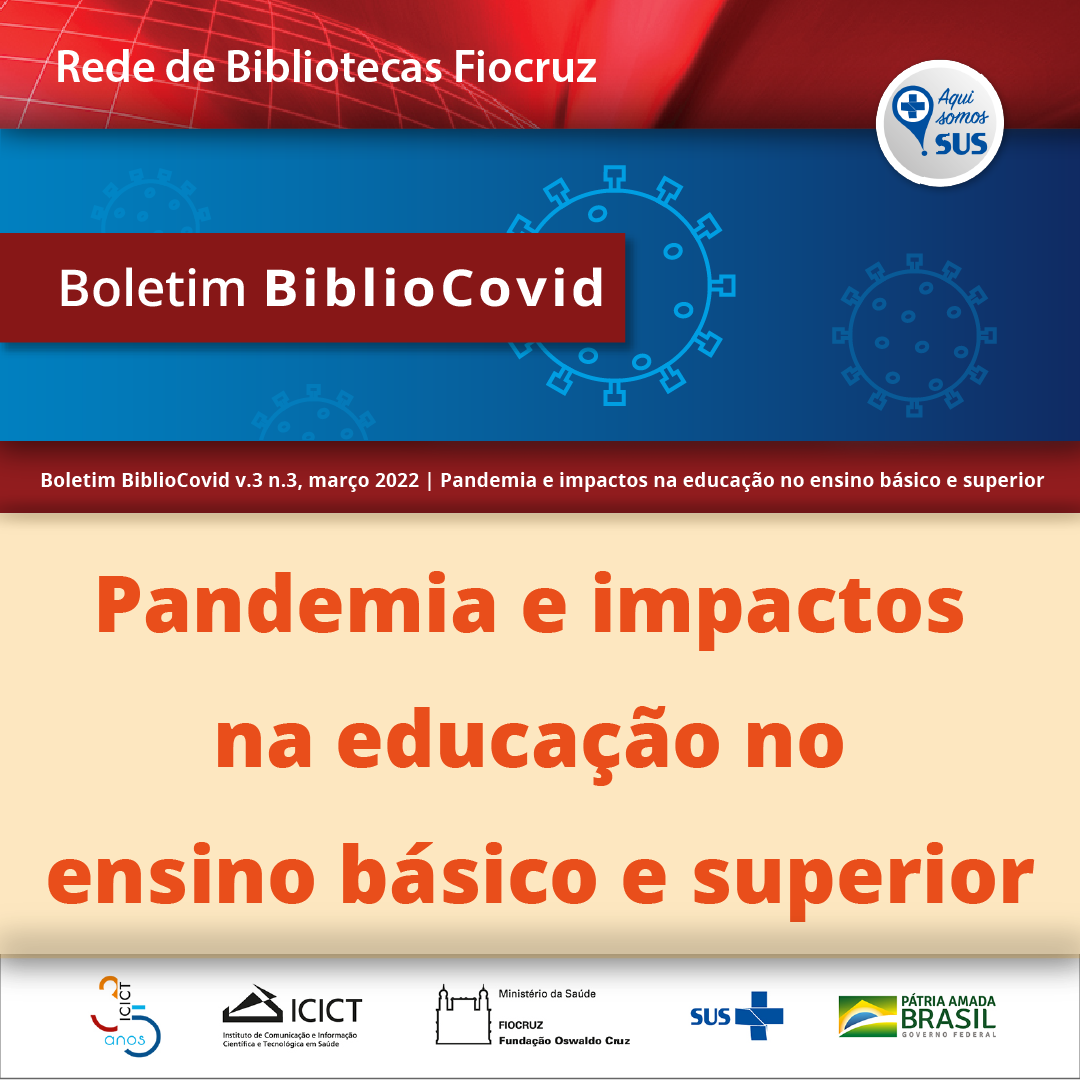 Boletim BiblioCovid - Pandemia e impactos na Educação no ensino básico e superior