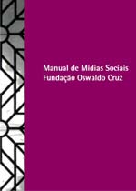Manual de Mídias Sociais da Fiocruz