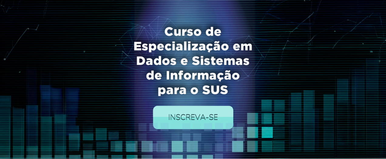 Banner do Curso de Especialização em Dados e Sistemas de Informação para o SUS, com gráficos ao fundo e botão “Inscreva-se”.