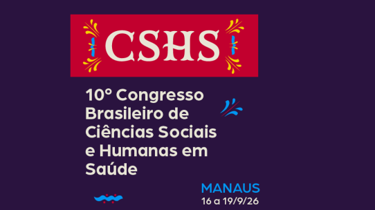 Cartaz do 10º Congresso Brasileiro de Ciências Sociais e Humanas em Saúde (CSHS), em Manaus, de 16 a 19 de setembro de 2026.