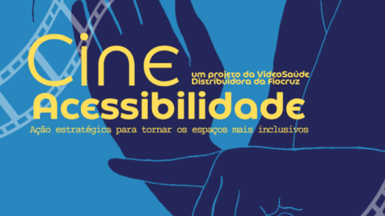 Imagem de divulgação do Cine Acessibilidade com sinal fazendo Libras