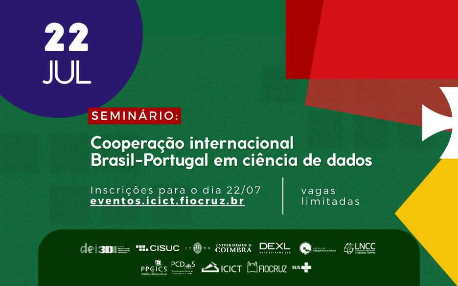 Imagem de divulgação do seminário Cooperação internacional Brasil-Portugal em ciência de dados, com fundo verde e formas geométricas vermelha, branca e amarela, com referência a Portugal. Arte: Beatriz Soares e Thays Coutinho/Ascom.