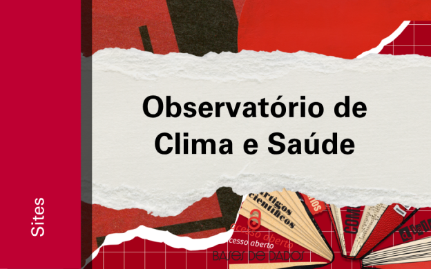 Imagem de divulgação do Observatório de Clima e Saúde, com fundo vermelho, com ilustração e etiqueta Sites