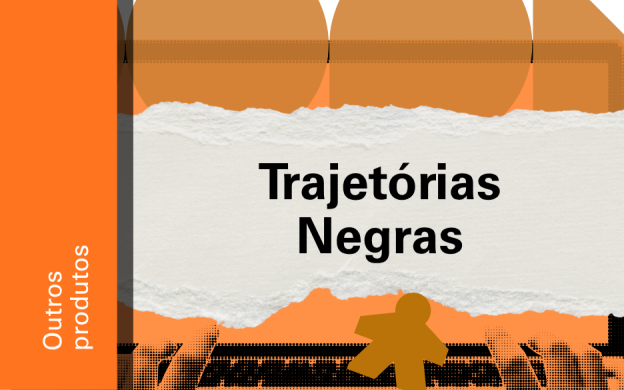 Imagem de divulgação do jogo Trajetórias Negras, com fundo laranja, com ilustração e etiqueta Outros Produtos