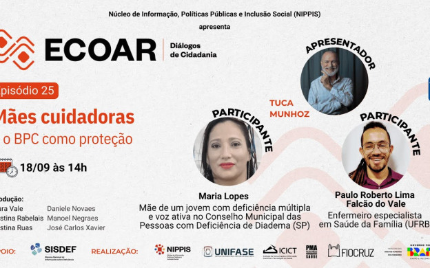 Embedded thumbnail for Ecoar - Diálogos de Cidadania| Episódio 25 – Mães cuidadoras e o BPC como proteção