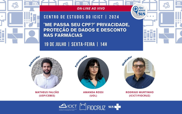 Embedded thumbnail for Centro de Estudos Icict: Me passa seu CPF/Privacidade, Proteção de dados e desconto nas farmácias