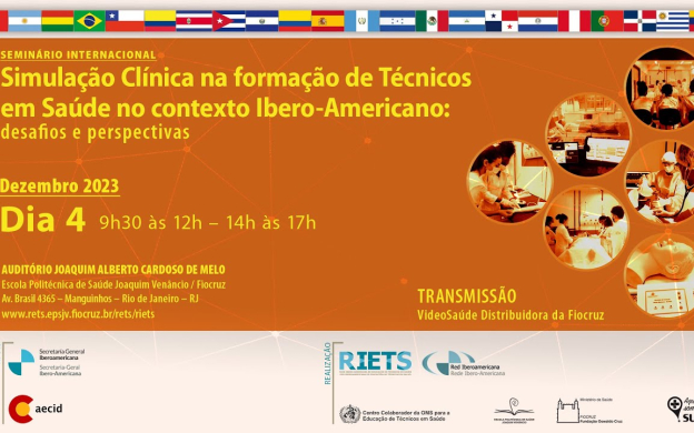 Embedded thumbnail for Seminário RIETS: Simulação Clínica na formação de Técnicos de Saúde no contexto Ibero-americano