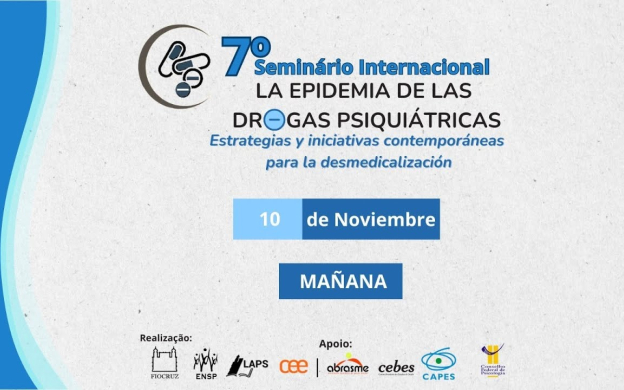 Embedded thumbnail for 7° Seminário Internacional: A epidemia das drogas psiquiátricas (ESPANHOL - dia 10/11 - 9h)