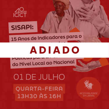 Imagem de divulgação do adiamento do seminário Sisapi: 15 anos de indicadores