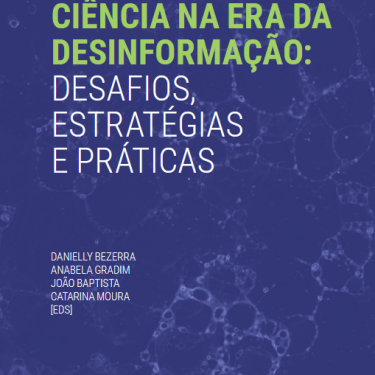 Capa do livro 'Comunicar Ciência na era da desinformação: desafios, estratégias e práticas' com fundo azul e desenhos.