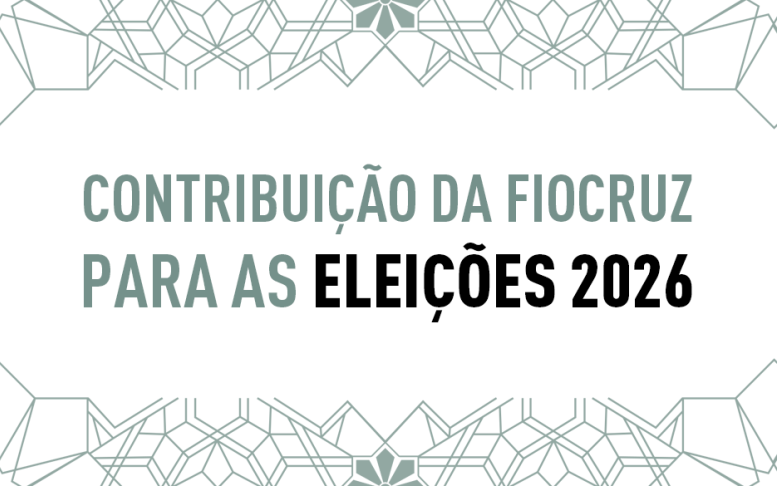 Imagem de chamada de carta aberta com contribuições da Fiocruz para as Eleições 2026. Fundo branco, com letras escuras.