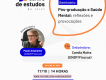Imagem de divulgação do Centro de Estudos, escrito Pós-Graduação e Saúde Mental: reflexões e provocações (17/10), às 14h.