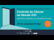 Imagem de divulgação, em fundo azul, escrito seminário controle do câncer no século XXI.