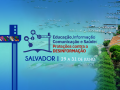 Imagem de divulgação do seminário Educação, Informação, Comunicação e Saúde: proteções contra a desinformação, com referência à cidade de Salvador. Arte: Thays Coutinho em imagem de divulgação do evento.