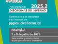 Fundo azul, com letras brancas informando o período de inscrição para as disciplinas de inverno abertas a candidatos externos - dia 7 e 8 de junho d 2025