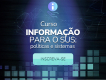 Inscrições abertas para curso gratuito, autoinstrucional, on-line. Imagem de divulgação do curso 'Informação para o SUS: políticas e sistemas', com o botão de inscrição