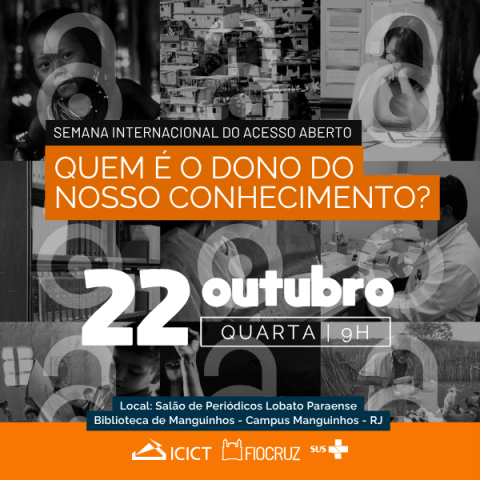 Imagem de divulgação da Semana de Acesso Aberto na Fiocruz, em 22 de outubro, com imagens de pessoas trabalhando, ao fundo, e símbolos de acesso aberto. Arte: Thays Coutinho/Ascom.