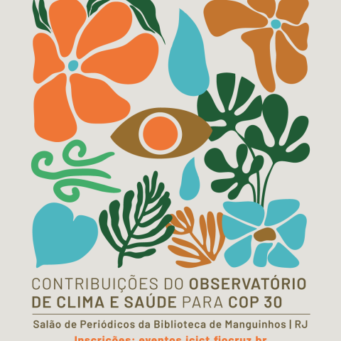 Imagem e divulgação do evento Contribuições do Observatório de Clima e Saúde para a COP30. Arte: Thays Coutinho/Ascom.