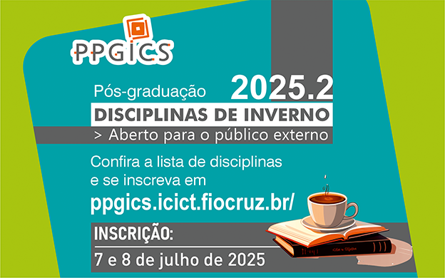 Fundo azul, há a indicação do site para inscrições: ppgics.icict.fiocruz.br/ . Em faixa cinza, o período das inscrições: dias 7 e 8 de julho