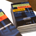 Lançamento do livro Comunicação, Mídia e Saúde - Foto: Raquel Portugal (Multimeios/Icict/Fiocruz)