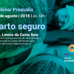 Webinar Proqualis - Parto Seguro - Agosto/2018