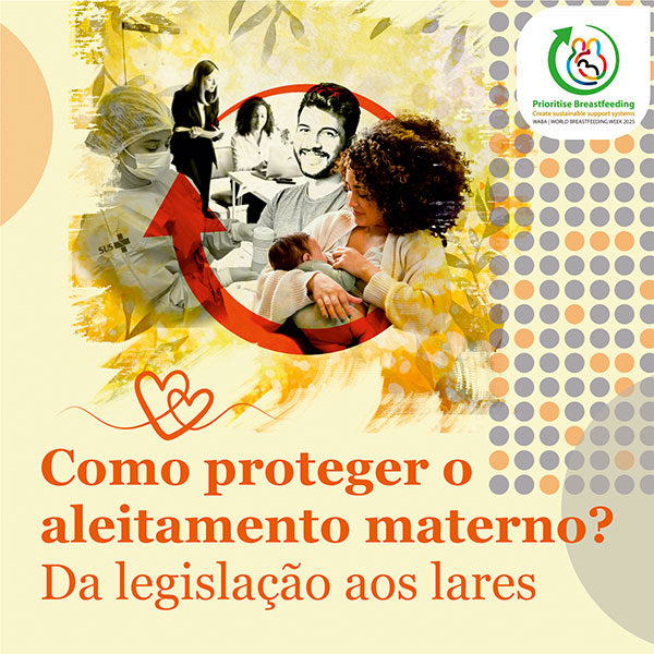 Imagem de divulgação do evento chamado 'Como proteger o aleitamento materno? Da legislação aos lares', depois da Semana de Aleitamento Materno. Arte de Vera Fernandes/Ascom.